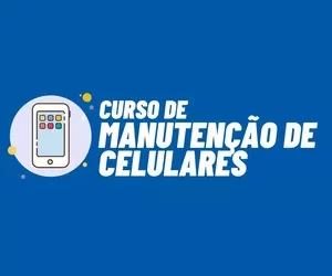 Curso de Manutenção de Celulares